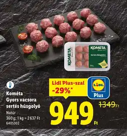 Lidl Kométa Gyors vacsora sertés húsgoly ajánlat
