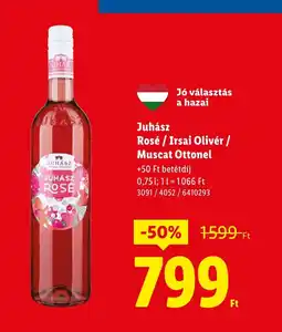 Lidl Juhász Rosé / Irsai Olivér / Muscat Ottonel ajánlat