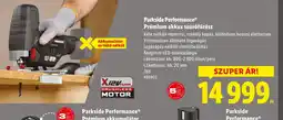 Lidl Parkside Performance Prémium akkus szúrfűrész ajánlat