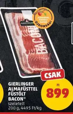 PENNY Gierlinger Almafüsttel Füstölt Bacon ajánlat