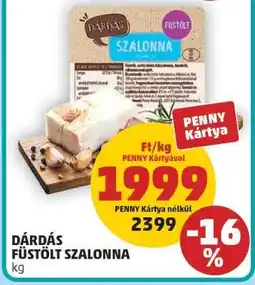 PENNY Dárdás Füstölt Szalonna ajánlat