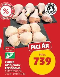 PENNY Csirke alsó- vagy felsőcomb ajánlat
