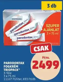 PENNY PARODONTAX FOGKRÉM TRIOPACK ajánlat