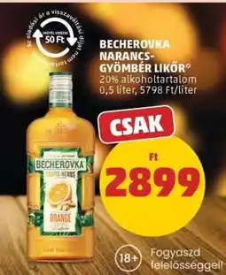 PENNY BECHEROVKA NARANCS-GYÖMBÉR LIKŐR ajánlat