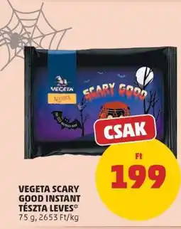 PENNY VEGETA SCARY GOOD INSTANT TÉSZTA LEVES ajánlat