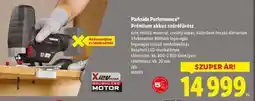 Lidl PARKSIDE PERFORMANCE Prémium akkus szúrófűrész ajánlat