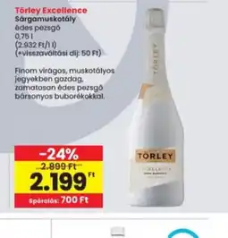 Interspar Törley Excellence Sárgamuskotály édes pezsgő ajánlat