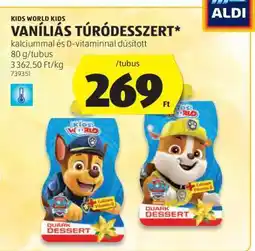 ALDI KIDS WORLD KIDS VANÍLIÁS TÚRÓDESSZERT ajánlat