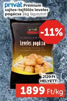 PRIVÁT Privȧt Prémium sajtos-tejfölös leveles pogácsa ajánlat