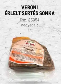 Metro Veroni érlelt sertés sonka ajánlat