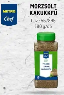 Metro Metro Chef Morzsolt kakukkfű ajánlat