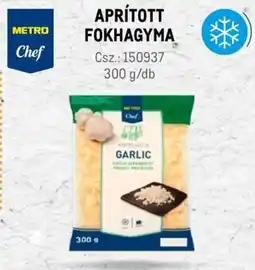 Metro Metro Chef Aprított fokhagyma ajánlat