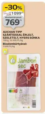 Auchan AUCHAN TIPP SZÁRÍTÁSSAL ÉRLELT, SZELETELT, NYERS SONKA ajánlat