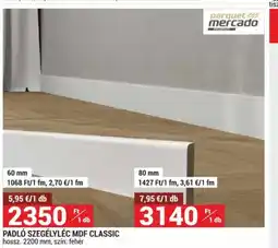 Merkury Market Parquet Mercado Padló szegélyléc MDF Classic ajánlat