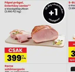Spar Pápai prágai, Esterházy sonka ajánlat