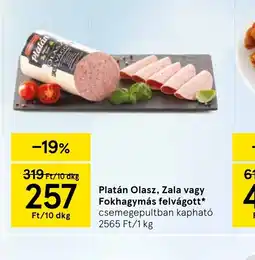 Tesco Platán Olasz, Zala vagy Fokhagymás felvágott ajánlat