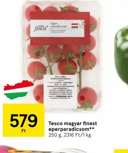 Tesco Tesco magyar finest eperparadicsom ajánlat