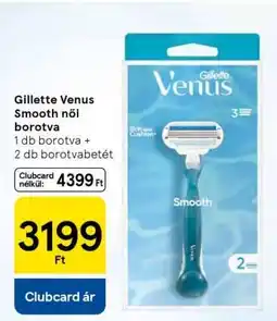 Tesco Gillette Venus Smooth női borotva ajánlat