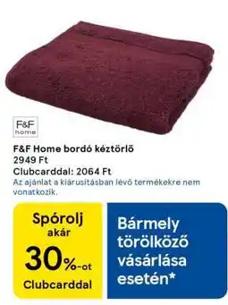 Tesco F&F Home bordó kéztörlő ajánlat
