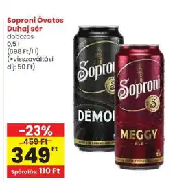 Spar Soproni Óvatos Duhaj sör ajánlat