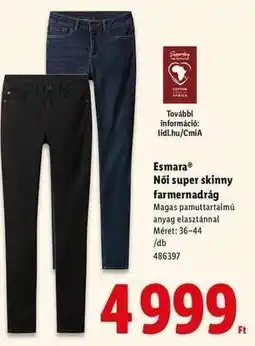 Lidl esmara Női super skinny farmernadrág ajánlat