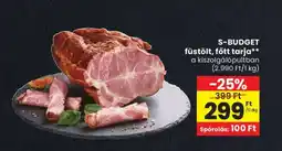 Spar S-BUDGET füstölt, főtt tarja ajánlat