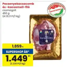 Spar Pecsenyekacsacomb és -kacsmell-filé ajánlat