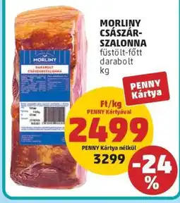 PENNY MORLINY CSÁSZÁR-SZALONNA ajánlat
