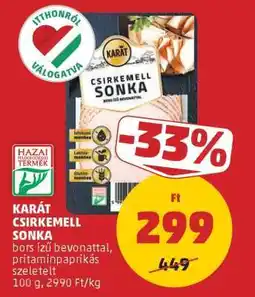 PENNY KARÁT CSIRKEMELL SONKA ajánlat