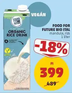 PENNY FOOD FOR FUTURE BIO ITAL ajánlat