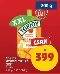 PENNY TOPJOY GYÜMÖLCSPÜRÉ XXL ajánlat