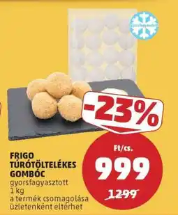 PENNY FRIGO túrótöltelékes gombóc ajánlat