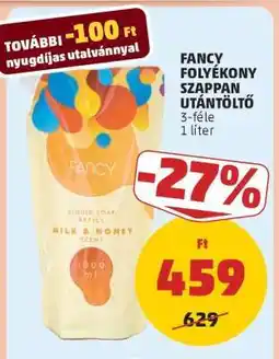 PENNY Fancy Folyékony Szappan Utántöltő ajánlat