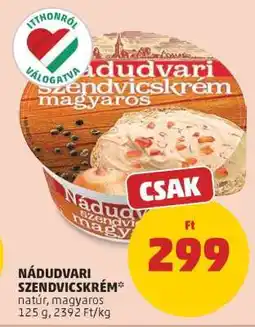 PENNY Nádudvari Szendvicskrém ajánlat