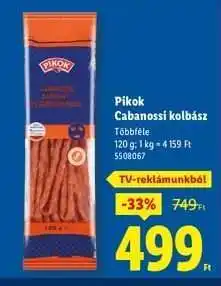Lidl PIKOK Cabanossi kolbász ajánlat