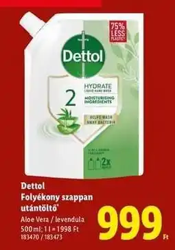 Lidl DETTOL Folyékony szappan utántöltő ajánlat
