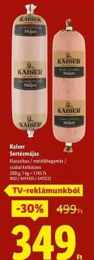 Lidl KAISER Sertésmájas ajánlat
