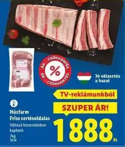 Lidl HÚSFARM Friss sertésoldalas ajánlat