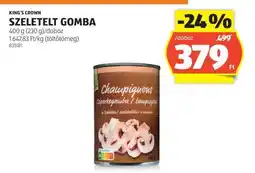 ALDI KING'S CROWN SZELETELT GOMBA ajánlat