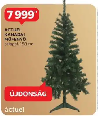 Auchan ACTUEL Kanadai műfenyő ajánlat