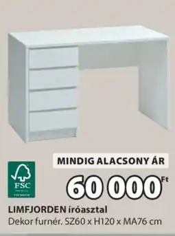 JYSK LIMFJORDEN íróasztal ajánlat