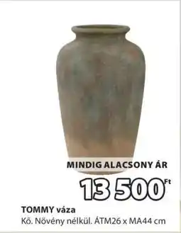 JYSK TOMMY váza ajánlat