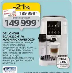 Auchan DE’LONGHI ECAM220.61.W MAGNIFIC KÁVÉFŐZŐ ajánlat