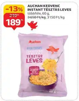 Auchan AUCHAN KEDVENC INSTANT TÉSZTÁS LEVES ajánlat