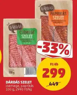 PENNY Dárdás szelet ajánlat