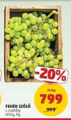 PENNY Fehér szőlő ajánlat