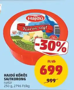 PENNY Hajdú Körös sajtkorong ajánlat