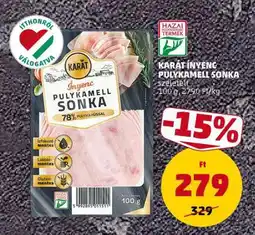 PENNY KARÁT Ínyenc Pulykamell Sonka ajánlat