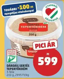 PENNY Dárdás Sertés Tepertőkrém ajánlat