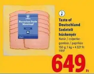Lidl TASTE OF DEUTSCHLAND Szeletelt húskenyér ajánlat